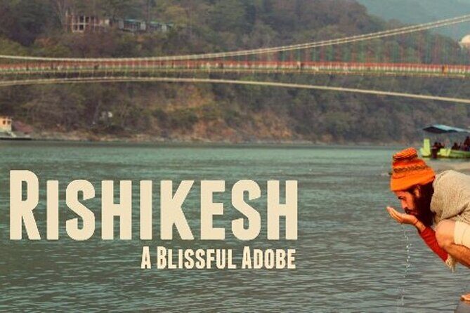 6-Day Private Rishikesh & Haridwar Spiritual Tour from Delhi - A Deep Dive into the Experience