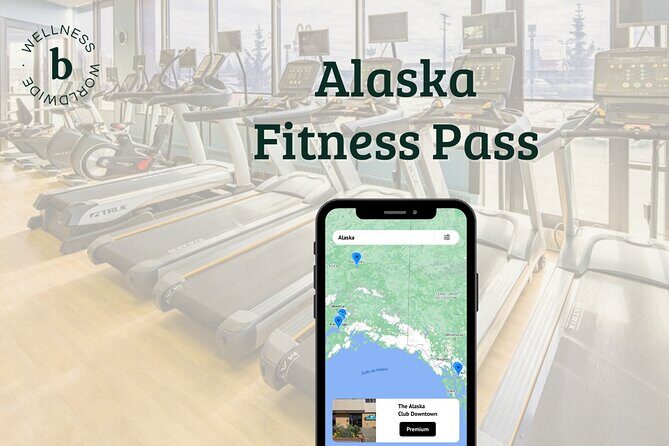 Alaska Premium Fitness Pass - Exploring the Alaska Premium Fitness Pass in Detail