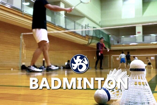 Badminton in Osaka & Kyoto with Locals! - Key Points