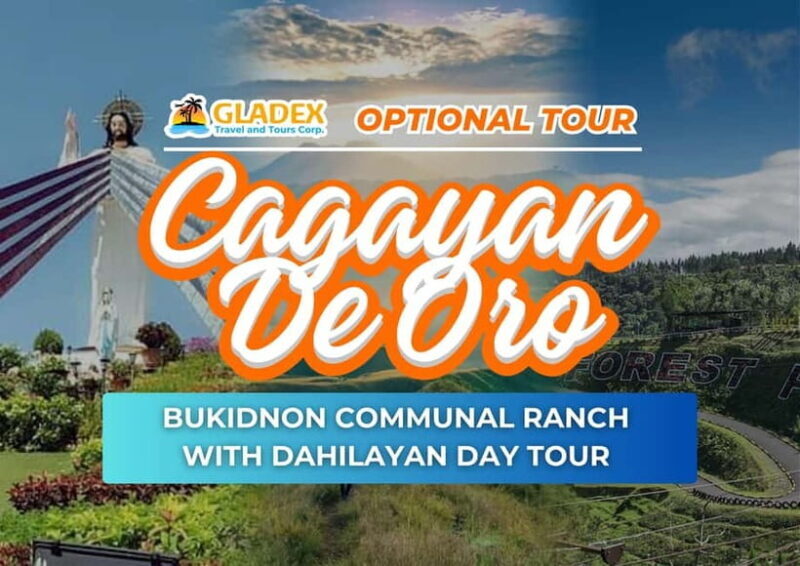 Cagayan De Oro: Bukidnon Communal Ranch & Dahilayan Day Tour - Key Points