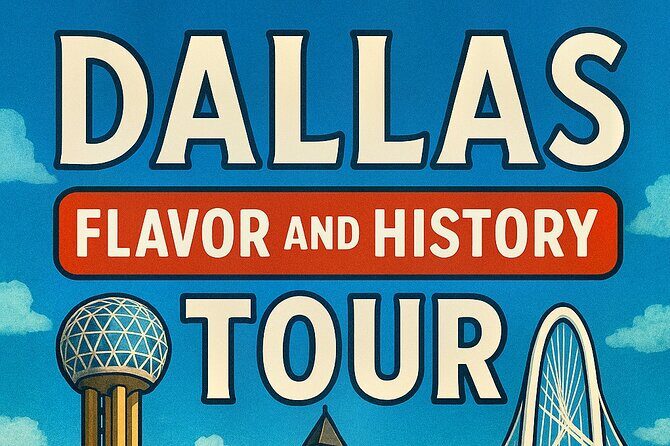 Dallas Flavor and History Tour - Who Will Love This Tour?