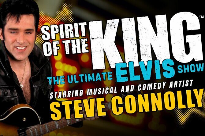 Elvis Show the Spirit of the King - An In-Depth Look at the Experience