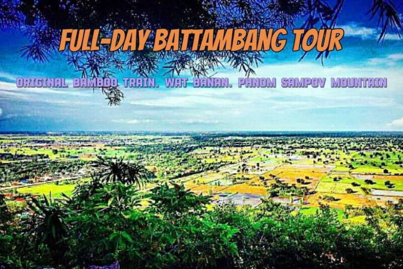 Full-day: Original bamboo train, Wat Banan, Phnom Sampov - Authentic Experiences and Honest Tips