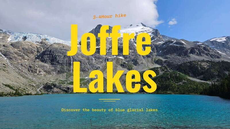 Joffre Lakes/ Hiking Day Trip - First Stop: Lower Joffre Lake