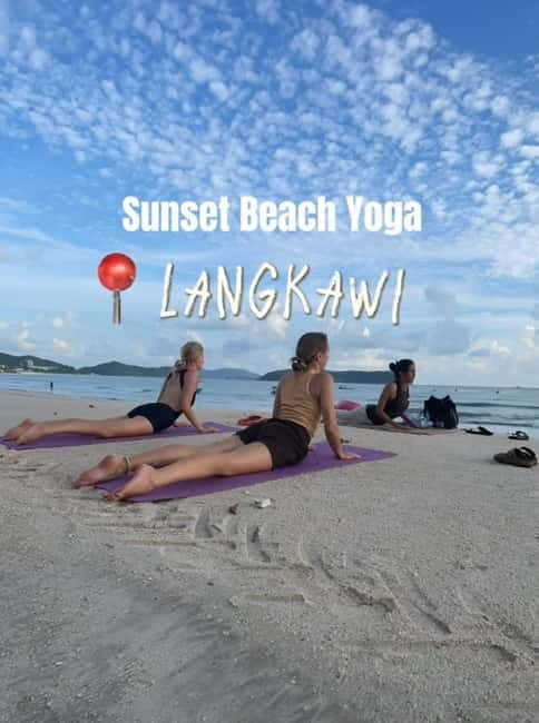 Langkawi: Enchanting Sunset Beach Yoga at Cenang Beach - Practical Tips for Participants