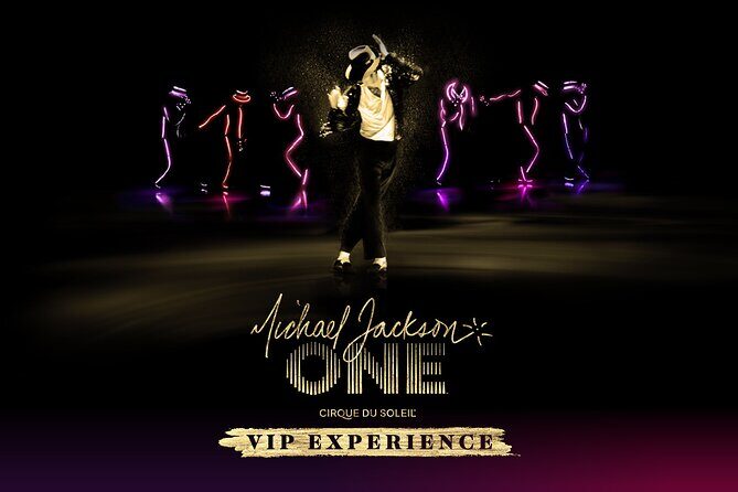 Michael Jackson ONE by Cirque du Soleil® VIP Experience - Why This Tour Offers Real Value