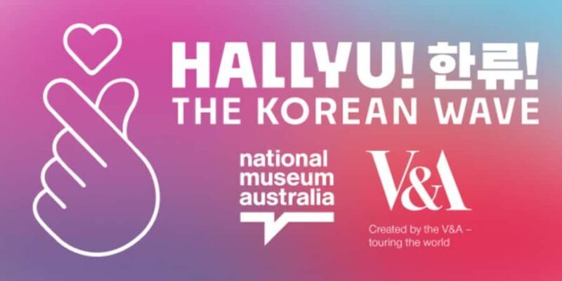 National Museum Australia: Hallyu!The Korean Wave Exhibition - Location and Access