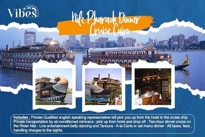 Nile Pharaoh Dinner Cruise Cairo - The Experience: What to Expect