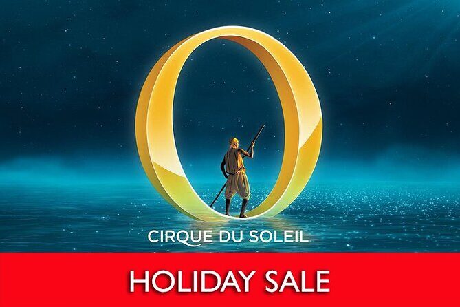 O by Cirque du Soleil® at the Bellagio Hotel and Casino - Key Points