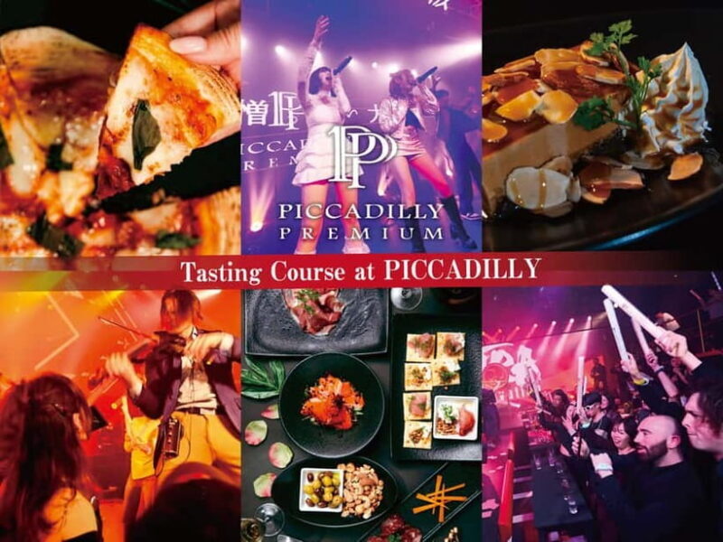 Osaka: PICCADILLY PREMIUM DINNER SHOW&NIGHTCLUB with Tasting - The Value Proposition