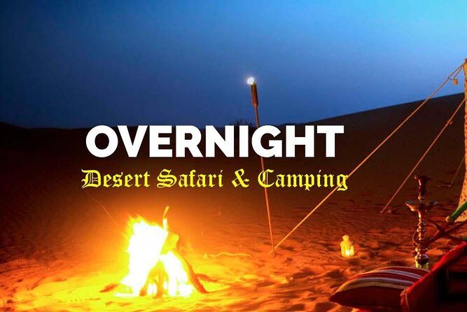 Overnight Desert Safari - The Itinerary Breakdown: What to Expect