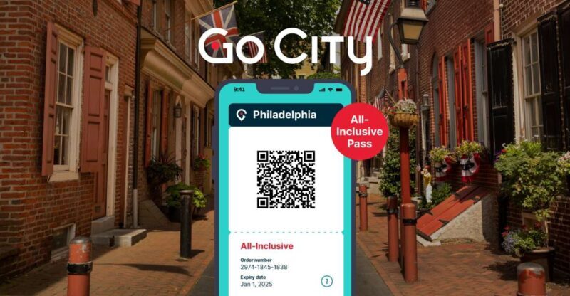 Philadelphia: Go City All-Inclusive Pass w/ 30+ Attractions - How the Pass Works in Practice