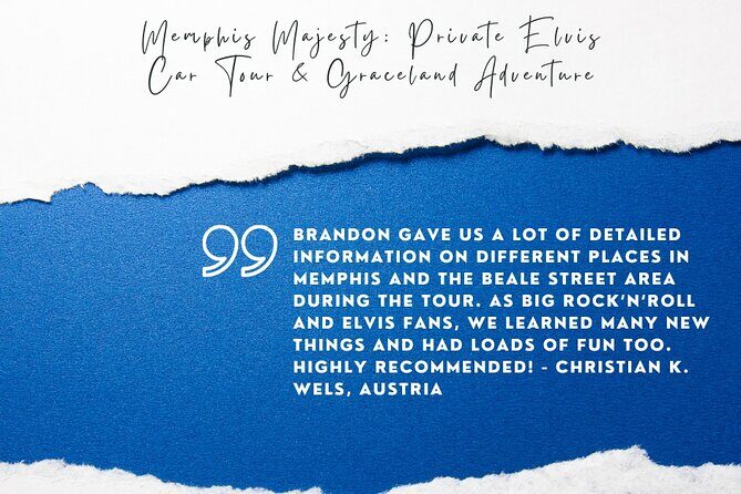 Premium Elvis Experience: City Tour with Graceland Tickets - Authentic Experiences Highlighted by Travelers