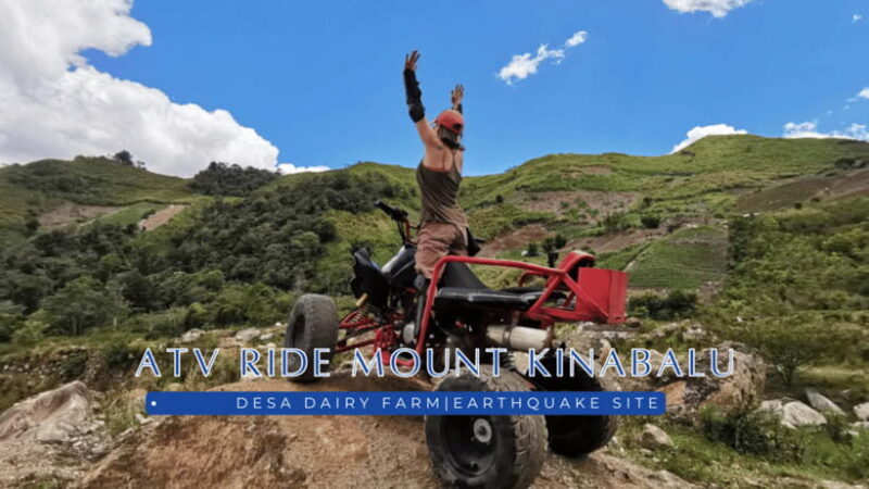 Sabah: ATV Adventure at Kundasang - The Experience of Riding the ATV