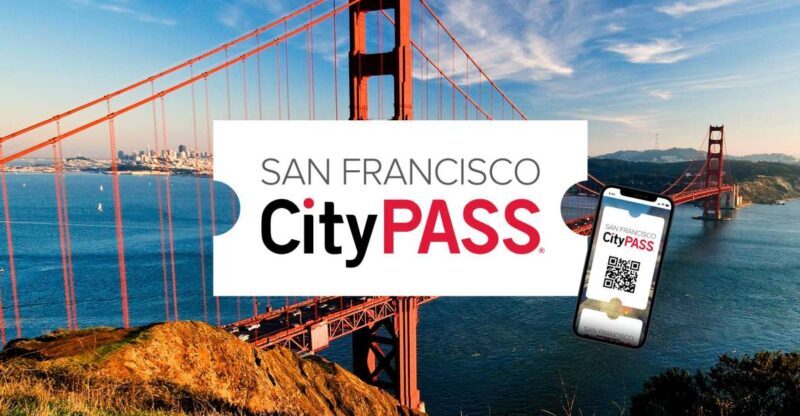San Francisco CityPASS®: Save 46% at 4 Top Attractions - What’s Inside the San Francisco CityPASS®