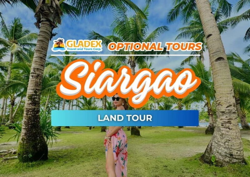 Siargao: Land Tour - An Overview of the Siargao Land Tour