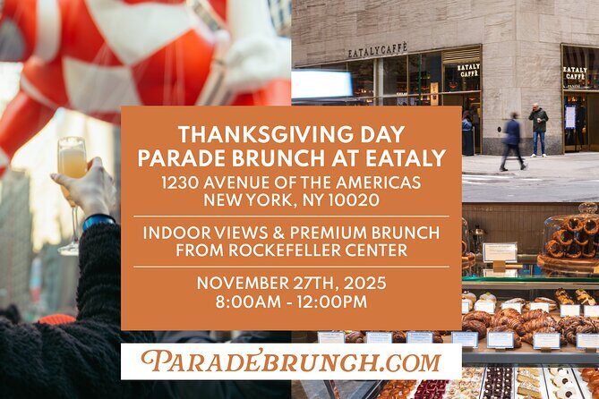 Thanksgiving Parade Brunch at Eataly Caffé Rockefeller Center - FAQ