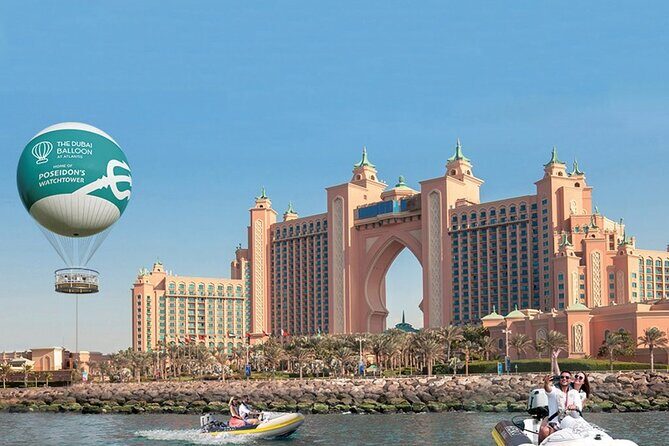The Dubai Balloon at Atlantis Tickets with options - The Experience at a Glance: Whats Included and Whats Not