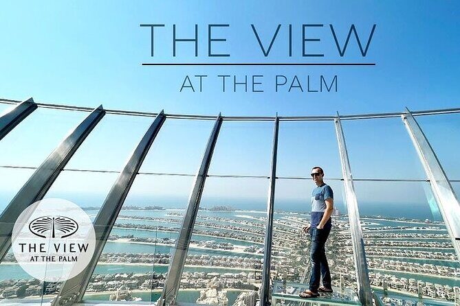 The View at The Palm Experience Ticket with optional transport - The Sum Up