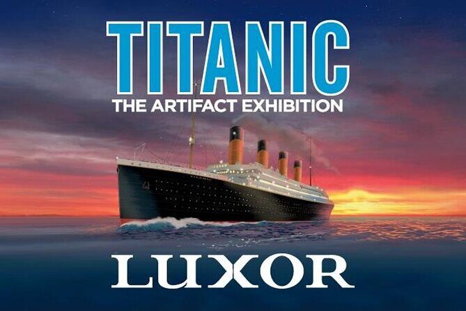 Titanic: The Artifact Exhibition at the Luxor Hotel and Casino - An In-Depth Look at the Experience