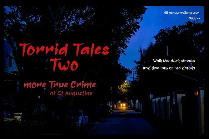 Torrid Tales Two More True Crime in St. Augustine - Exploring Torrid Tales: True Crime in St. Augustine