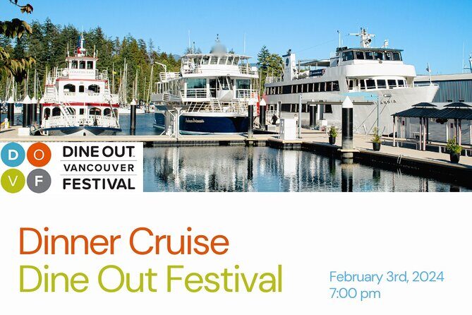 Vancouver Evening Dinner Cruise - An In-Depth Look at the Vancouver Dinner Cruise Experience