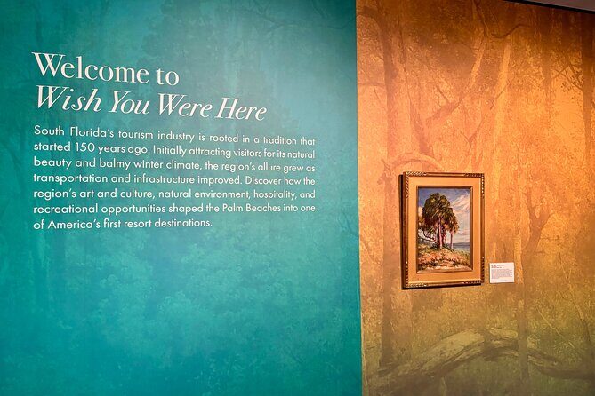 Wish You Were Here Tourism in the Palm Beaches Exhibit Entry - Key Points